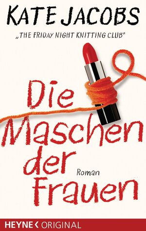 Buchcover Die Maschen der Frauen - | Kate Jacobs | EAN 9783641018542 | ISBN 3-641-01854-4 | ISBN 978-3-641-01854-2