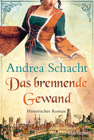 Buchcover Das brennende Gewand | Andrea Schacht | EAN 9783641019556 | ISBN 3-641-01955-9 | ISBN 978-3-641-01955-6