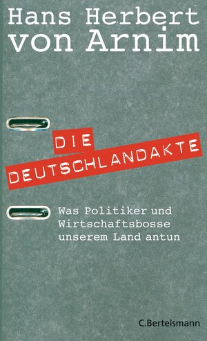 Buchcover Die Deutschlandakte | Hans Herbert von Arnim | EAN 9783641019884 | ISBN 3-641-01988-5 | ISBN 978-3-641-01988-4