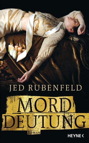 Buchcover Morddeutung | Jed Rubenfeld | EAN 9783641023560 | ISBN 3-641-02356-4 | ISBN 978-3-641-02356-0