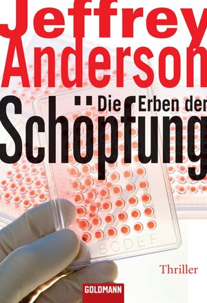 Buchcover Die Erben der Schöpfung | Jeffrey Anderson | EAN 9783641024123 | ISBN 3-641-02412-9 | ISBN 978-3-641-02412-3