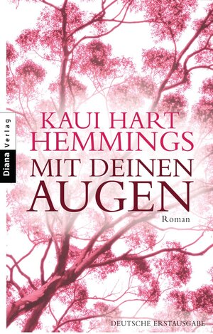 Buchcover Mit deinen Augen | Kaui Hart Hemmings | EAN 9783641024574 | ISBN 3-641-02457-9 | ISBN 978-3-641-02457-4