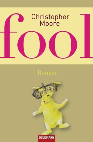 Buchcover Fool | Christopher Moore | EAN 9783641025656 | ISBN 3-641-02565-6 | ISBN 978-3-641-02565-6