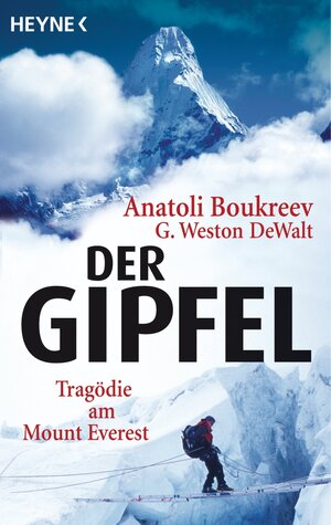 Buchcover Der Gipfel | Anatoli Boukreev | EAN 9783641026509 | ISBN 3-641-02650-4 | ISBN 978-3-641-02650-9