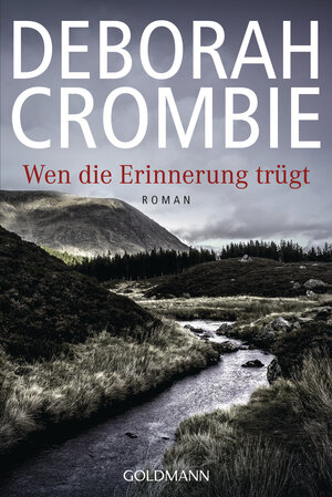 Buchcover Wen die Erinnerung trügt | Deborah Crombie | EAN 9783641027568 | ISBN 3-641-02756-X | ISBN 978-3-641-02756-8