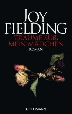 Buchcover Träume süß, mein Mädchen | Joy Fielding | EAN 9783641028114 | ISBN 3-641-02811-6 | ISBN 978-3-641-02811-4