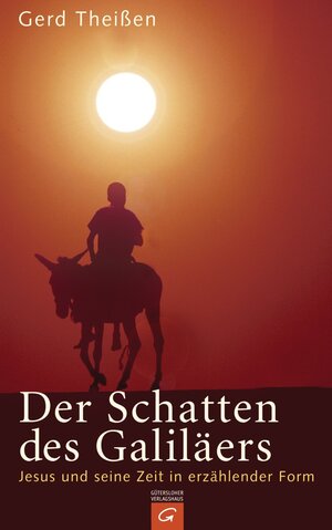 Buchcover Der Schatten des Galiläers | Gerd Theißen | EAN 9783641028183 | ISBN 3-641-02818-3 | ISBN 978-3-641-02818-3
