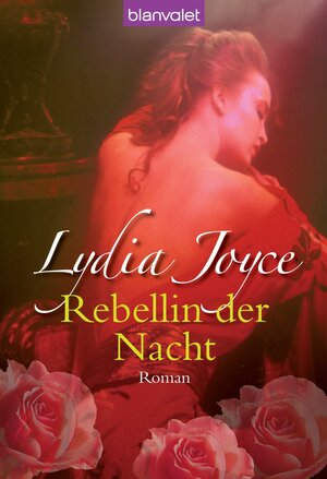 Buchcover Rebellin der Nacht | Lydia Joyce | EAN 9783641028961 | ISBN 3-641-02896-5 | ISBN 978-3-641-02896-1