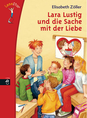 Buchcover Lara Lustig und die Sache mit der Liebe | Elisabeth Zöller | EAN 9783641031237 | ISBN 3-641-03123-0 | ISBN 978-3-641-03123-7