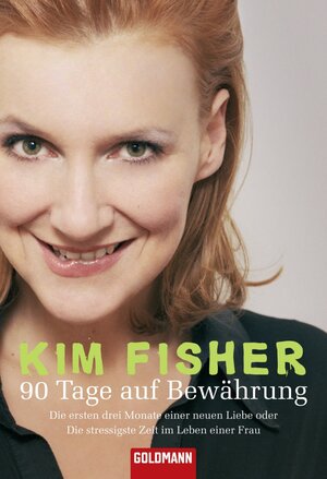 Buchcover 90 Tage auf Bewährung | Kim Fisher | EAN 9783641031916 | ISBN 3-641-03191-5 | ISBN 978-3-641-03191-6