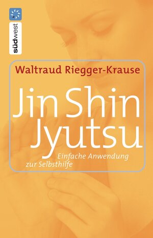 Buchcover Jin Shin Jyutsu | Waltraud Riegger-Krause | EAN 9783641034696 | ISBN 3-641-03469-8 | ISBN 978-3-641-03469-6