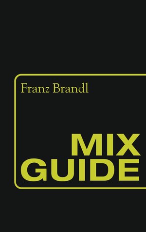 Buchcover Mix Guide | Franz Brandl | EAN 9783641036928 | ISBN 3-641-03692-5 | ISBN 978-3-641-03692-8