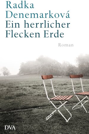 Buchcover Ein herrlicher Flecken Erde | Radka Denemarková | EAN 9783641037031 | ISBN 3-641-03703-4 | ISBN 978-3-641-03703-1