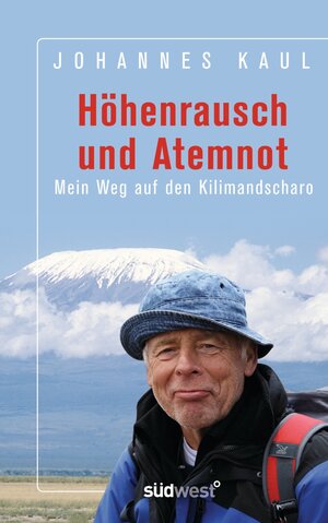 Buchcover Höhenrausch und Atemnot | Johannes Kaul | EAN 9783641037093 | ISBN 3-641-03709-3 | ISBN 978-3-641-03709-3