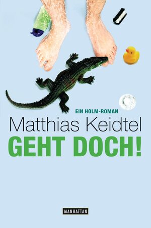 Buchcover Geht doch! - | Matthias Keidtel | EAN 9783641043070 | ISBN 3-641-04307-7 | ISBN 978-3-641-04307-0