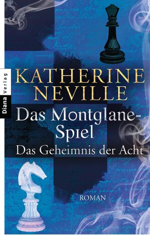 Buchcover Das Montglane-Spiel - Das Geheimnis der Acht | Katherine Neville | EAN 9783641043506 | ISBN 3-641-04350-6 | ISBN 978-3-641-04350-6