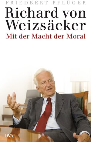 Buchcover Richard von Weizsäcker | Friedbert Pflüger | EAN 9783641043667 | ISBN 3-641-04366-2 | ISBN 978-3-641-04366-7