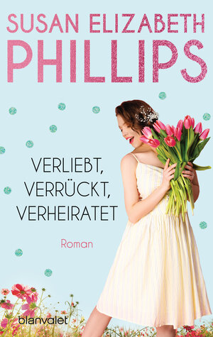 Buchcover Verliebt, verrückt, verheiratet | Susan Elizabeth Phillips | EAN 9783641043698 | ISBN 3-641-04369-7 | ISBN 978-3-641-04369-8