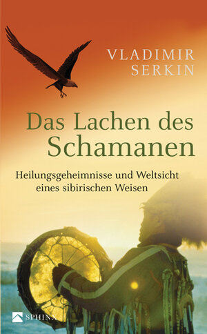 Buchcover Das Lachen des Schamanen | Vladimir Serkin | EAN 9783641043995 | ISBN 3-641-04399-9 | ISBN 978-3-641-04399-5