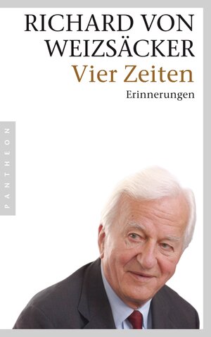 Buchcover Vier Zeiten | Richard von Weizsäcker | EAN 9783641044299 | ISBN 3-641-04429-4 | ISBN 978-3-641-04429-9