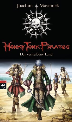 Buchcover Honky Tonk Pirates - Das verheißene Land | Joachim Masannek | EAN 9783641045609 | ISBN 3-641-04560-6 | ISBN 978-3-641-04560-9