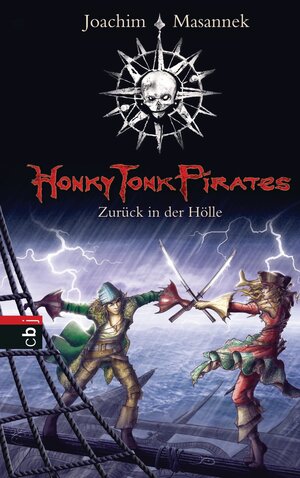 Buchcover Honky Tonk Pirates - Zurück in der Hölle | Joachim Masannek | EAN 9783641045623 | ISBN 3-641-04562-2 | ISBN 978-3-641-04562-3