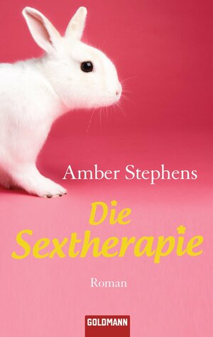 Buchcover Die Sextherapie | Amber Stevens | EAN 9783641046903 | ISBN 3-641-04690-4 | ISBN 978-3-641-04690-3