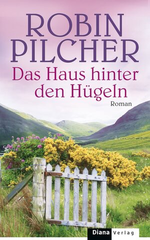 Buchcover Das Haus hinter den Hügeln | Robin Pilcher | EAN 9783641049607 | ISBN 3-641-04960-1 | ISBN 978-3-641-04960-7