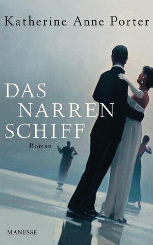 Buchcover Das Narrenschiff | Katherine Anne Porter | EAN 9783641050337 | ISBN 3-641-05033-2 | ISBN 978-3-641-05033-7
