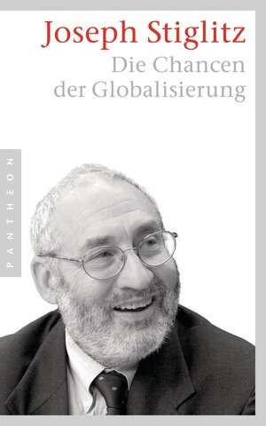 Buchcover Die Chancen der Globalisierung | Joseph Stiglitz | EAN 9783641051303 | ISBN 3-641-05130-4 | ISBN 978-3-641-05130-3