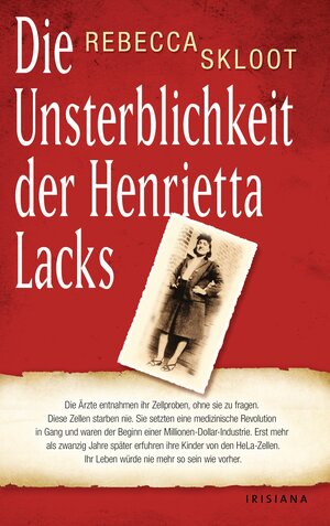 Buchcover Die Unsterblichkeit der Henrietta Lacks | Rebecca Skloot | EAN 9783641051754 | ISBN 3-641-05175-4 | ISBN 978-3-641-05175-4