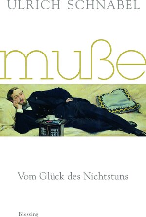 Buchcover Muße | Ulrich Schnabel | EAN 9783641052027 | ISBN 3-641-05202-5 | ISBN 978-3-641-05202-7