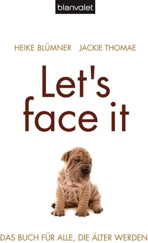 Buchcover Let's face it | Heike Blümner | EAN 9783641054465 | ISBN 3-641-05446-X | ISBN 978-3-641-05446-5