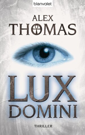 Buchcover Lux Domini | Alex Thomas | EAN 9783641055929 | ISBN 3-641-05592-X | ISBN 978-3-641-05592-9