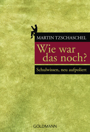 Buchcover Wie war das noch? | Martin Tzschaschel | EAN 9783641058081 | ISBN 3-641-05808-2 | ISBN 978-3-641-05808-1