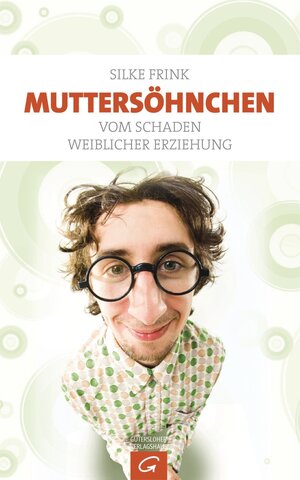 Buchcover Muttersöhnchen | Silke Frink | EAN 9783641058500 | ISBN 3-641-05850-3 | ISBN 978-3-641-05850-0