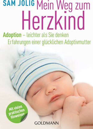 Buchcover Mein Weg zum Herzkind | Sam Jolig | EAN 9783641059705 | ISBN 3-641-05970-4 | ISBN 978-3-641-05970-5