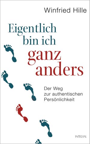 Buchcover Eigentlich bin ich ganz anders | Winfried Hille | EAN 9783641059736 | ISBN 3-641-05973-9 | ISBN 978-3-641-05973-6