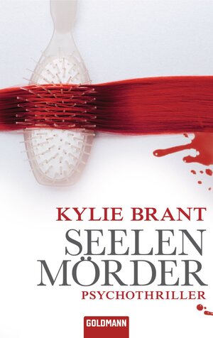 Buchcover Seelenmörder | Kylie Brant | EAN 9783641060190 | ISBN 3-641-06019-2 | ISBN 978-3-641-06019-0