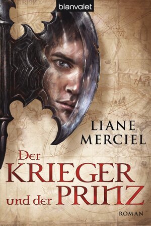 Buchcover Der Krieger und der Prinz | Liane Merciel | EAN 9783641060855 | ISBN 3-641-06085-0 | ISBN 978-3-641-06085-5
