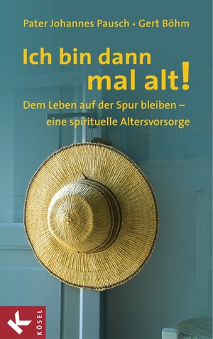 Buchcover Ich bin dann mal alt! | Johannes Pausch | EAN 9783641062033 | ISBN 3-641-06203-9 | ISBN 978-3-641-06203-3