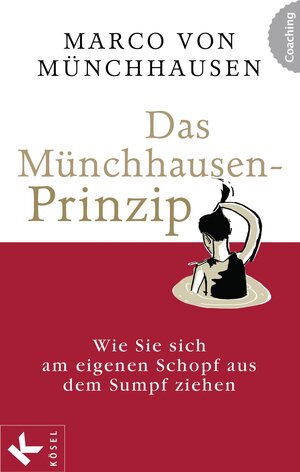 Buchcover Das Münchhausen-Prinzip | Marco von Münchhausen | EAN 9783641063757 | ISBN 3-641-06375-2 | ISBN 978-3-641-06375-7