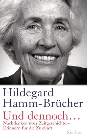 Buchcover Und dennoch... | Hildegard Hamm-Brücher | EAN 9783641064242 | ISBN 3-641-06424-4 | ISBN 978-3-641-06424-2