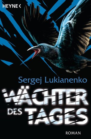 Buchcover Wächter des Tages | Sergej Lukianenko | EAN 9783641065805 | ISBN 3-641-06580-1 | ISBN 978-3-641-06580-5