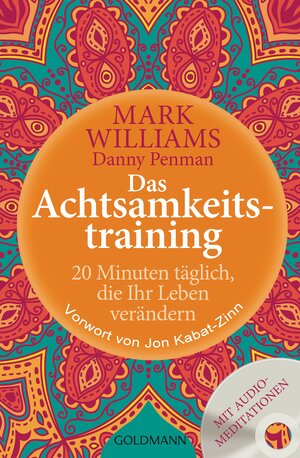 Buchcover Das Achtsamkeitstraining | Mark Williams | EAN 9783641066253 | ISBN 3-641-06625-5 | ISBN 978-3-641-06625-3
