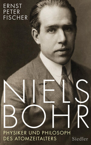 Buchcover Niels Bohr | Ernst Peter Fischer | EAN 9783641068547 | ISBN 3-641-06854-1 | ISBN 978-3-641-06854-7