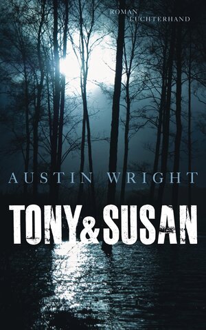Buchcover Tony & Susan | Austin Wright | EAN 9783641069018 | ISBN 3-641-06901-7 | ISBN 978-3-641-06901-8