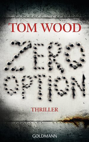 Buchcover Zero Option | Tom Wood | EAN 9783641069070 | ISBN 3-641-06907-6 | ISBN 978-3-641-06907-0