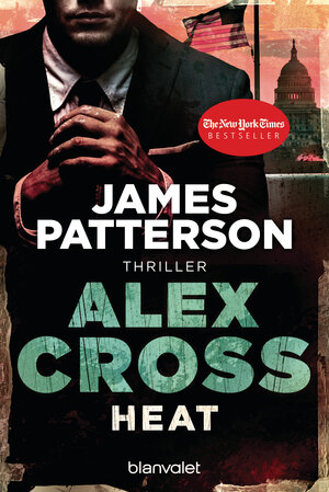 Buchcover Heat - Alex Cross 15 - | James Patterson | EAN 9783641069131 | ISBN 3-641-06913-0 | ISBN 978-3-641-06913-1