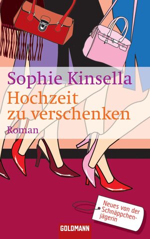 Buchcover Hochzeit zu verschenken | Sophie Kinsella | EAN 9783641069445 | ISBN 3-641-06944-0 | ISBN 978-3-641-06944-5